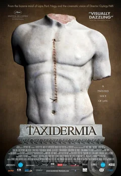 Фильм Таксидермия (2006)